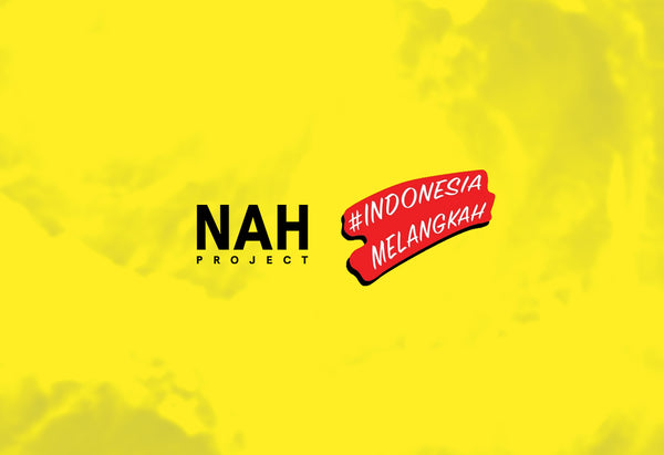 NAH PROJECT Bersama Indonesia Melangkah